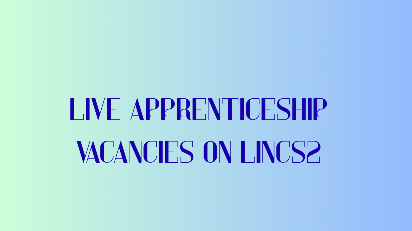 Live Apprenticeship Vacancies on Lincs2