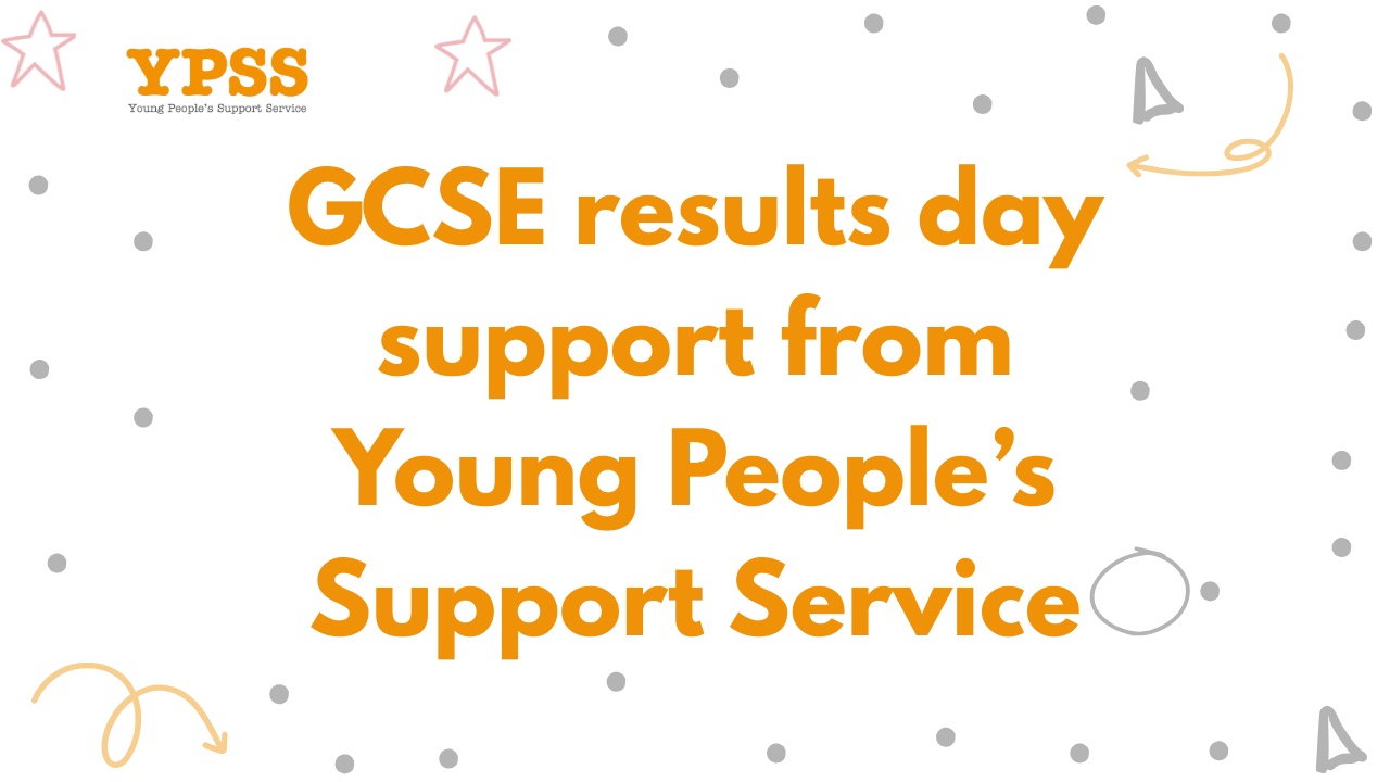 YPSS Ready to Support Young People on GCSE Results Day
